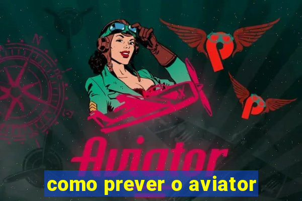 como prever o aviator